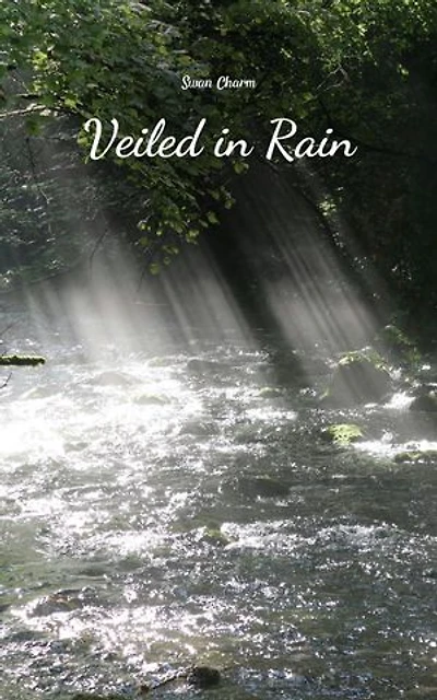 Veiled in Rain