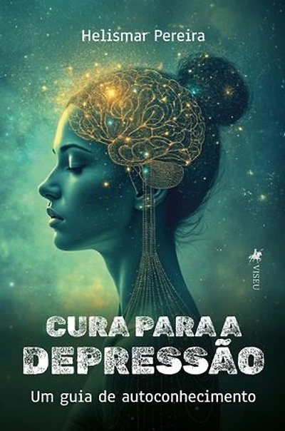 Cura para a Depressão: Um guia de autoconhecimento