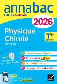 physique chimie spécialité, terminale générale: sujets corrigés & méthodes de l'épreuve