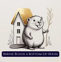 Bernie Builds A Bottom-up House: The Sanctuary Fables., #1