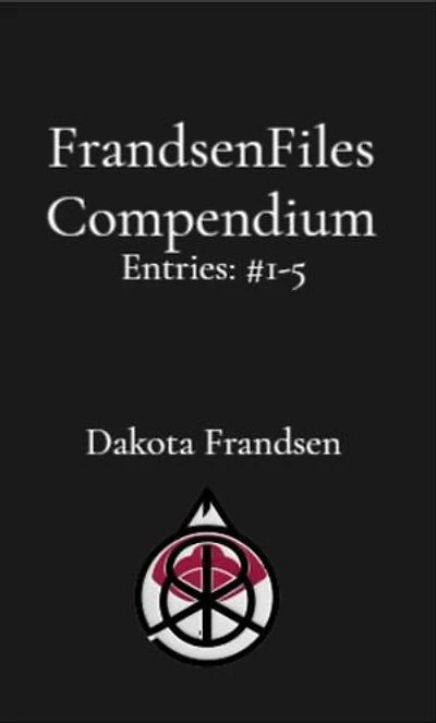 FrandsenFiles Compendium: Entries #1-5