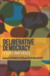 Deliberative Democracy: Issues And Cases