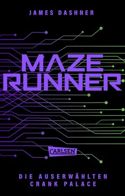 Crank Palace. Newts Geschichte: Die exklusive Bonusgeschichte zur spannenden Maze-Runner-Serie!