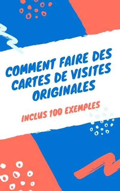 Comment faire des cartes de visites originales