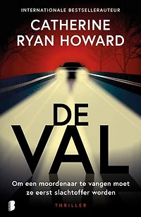 De val: Om een moordenaar te vangen moet ze eerst slachtoffer worden