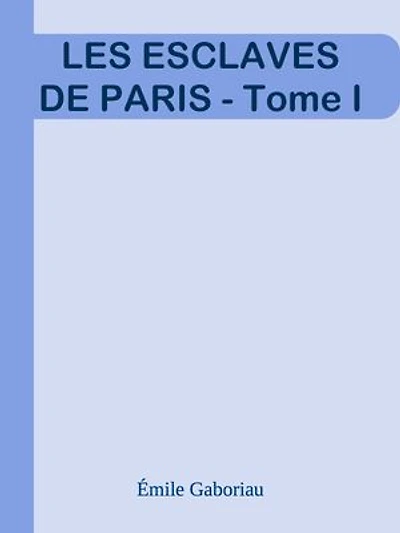 LES ESCLAVES DE PARIS