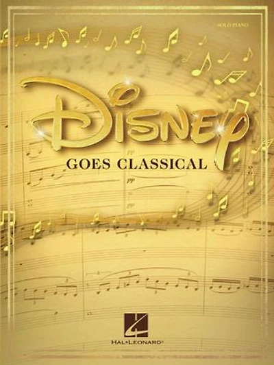 Disney Goes Classical: Piano Arrangements Of 15 Favorites