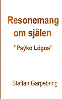 Resonemang om själen: Psýko Lógos