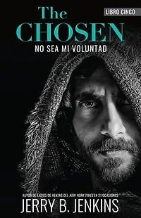 The Chosen: No sea mi voluntad