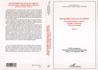 Economie sociale et droit (Tome 2): Economie sociale et solidaire, famille et éducation, protection sociale - XXVIème Journées de l'Association d'Economie Sociale (AES) ; Nancy, 7 et 8 septembre 2006