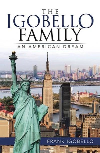 The Igobello Family: An American Dream