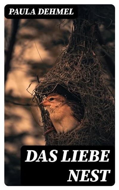 Das liebe Nest: Bereicherte Ausgabe.