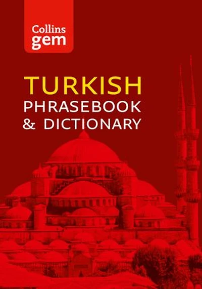Collins Turkish Phrasebook and Dictionary Gem Edition: Essential phrases words a mini, travel-sized format