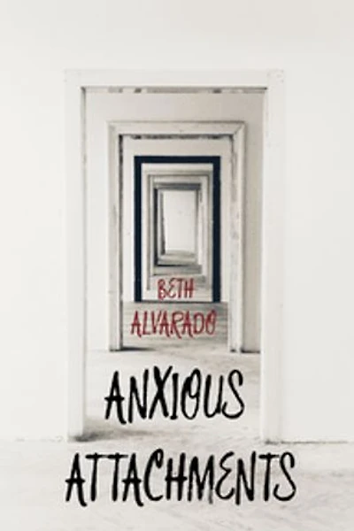 Anxious Attachments