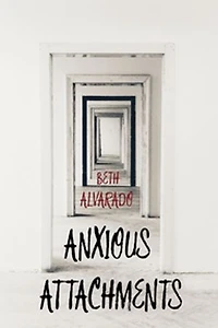 Anxious Attachments