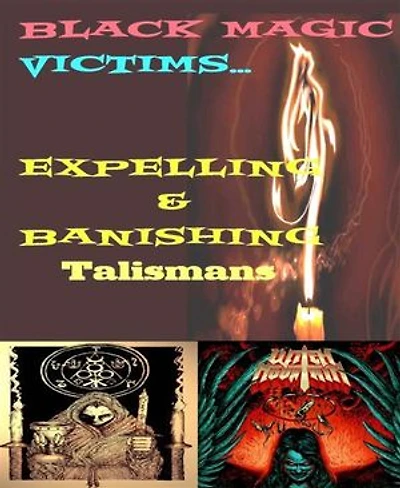 Black Magic... Victims: Expelling Talismans