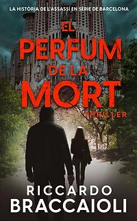 El Perfum de la Mort: La història de l'assassí en sèrie de Barcelona