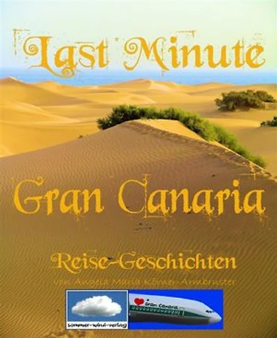 Last Minute Gran Canaria: Reise - Geschichten
