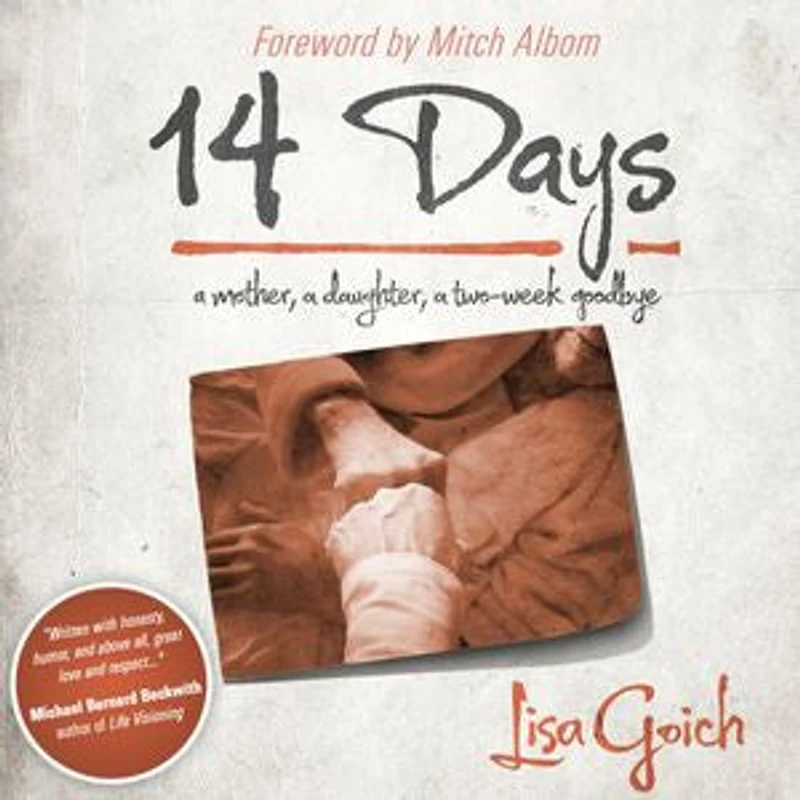 14 Days: A Mother, Daughter, Two Week Goodbye