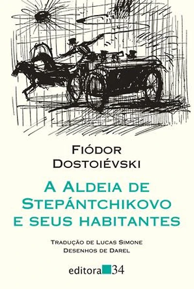 A aldeia de Stepántchikovo e seus habitantes