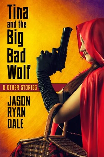 Tina and the Big Bad Wolf & Other Stories