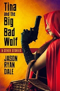 Tina and the Big Bad Wolf & Other Stories