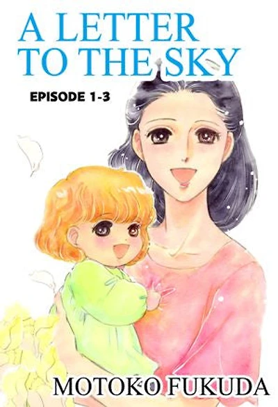 A LETTER TO THE SKY: Episode 1-3