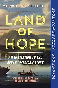 A Student Workbook for Land of Hope: An Invitation to the Great American Story (Young Reader's Edition, Volume 1)