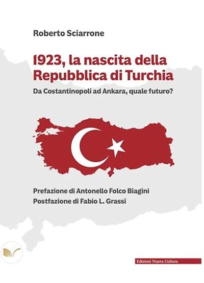 1923, la nascita della Repubblica di Turchia: Da Costantinopoli ad Ankara, quale futuro?
