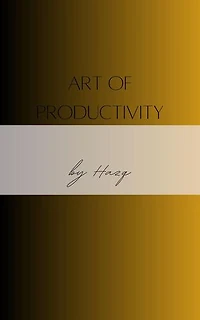 Art Of Productivity