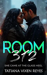 Room 312: She Came at the Glass Heel, #2