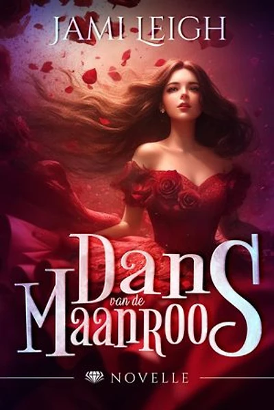 Dans van de Maanroos: Een Romantasy Novelle