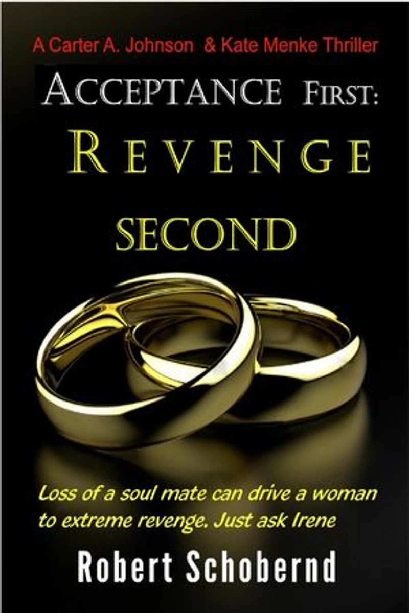 Acceptance First: Revenge Second: Carter A. Johnson & Kate Menke thrillers, #5