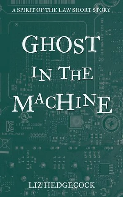Ghost in the Machine: The Spirit of the Law