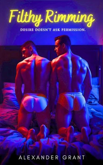 Filthy Rimming: The Filthy Series, #1