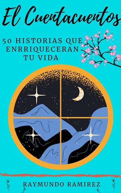 El Cuentacuentos: 50 historias que enriquecerán tu vida