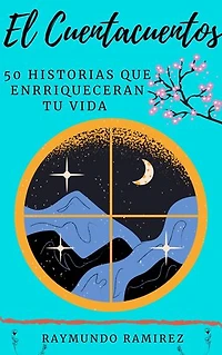 El Cuentacuentos: 50 historias que enriquecerán tu vida