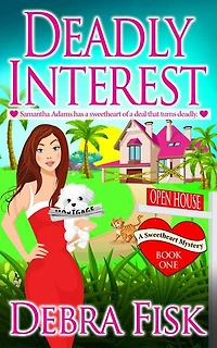 Deadly Interest: Sweetheart Mystery Series, #1