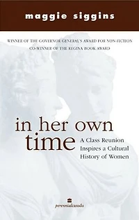In Her Own Time: A Class Reunion Inspires a Cultural History of Women