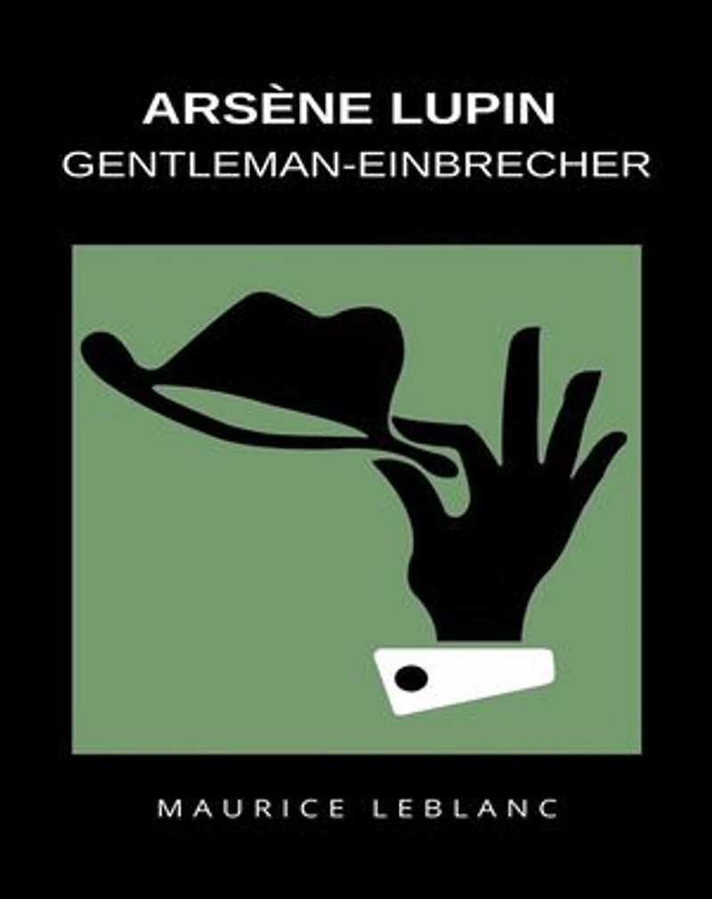 Arsène Lupin Gentleman-Einbrecher (übersetzt)