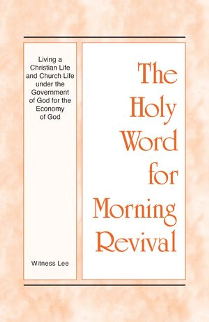 Living a Christian Life and Church Life under the Government of God for the Economy of God