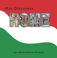 Mia Discovers Rome