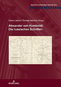 Alexander von Humboldt: Die russischen Schriften