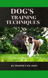 Dog's Training Techniques