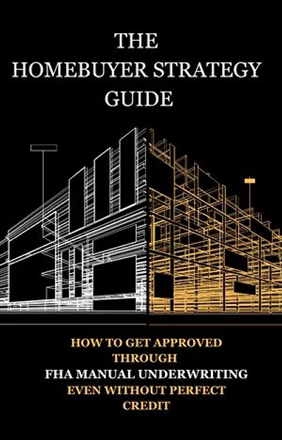 The Homebuyer Strategy Guide