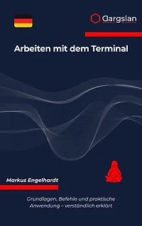 Arbeiten mit dem Terminal: Grundlagen, Befehle und praktische Anwendung - verständlich erklärt