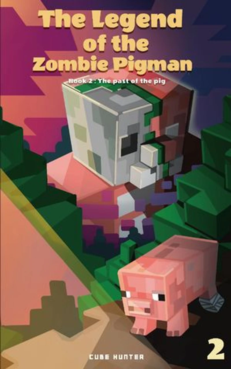 The Legend of the Zombie Pigman Book 2: The Past Of The Pig