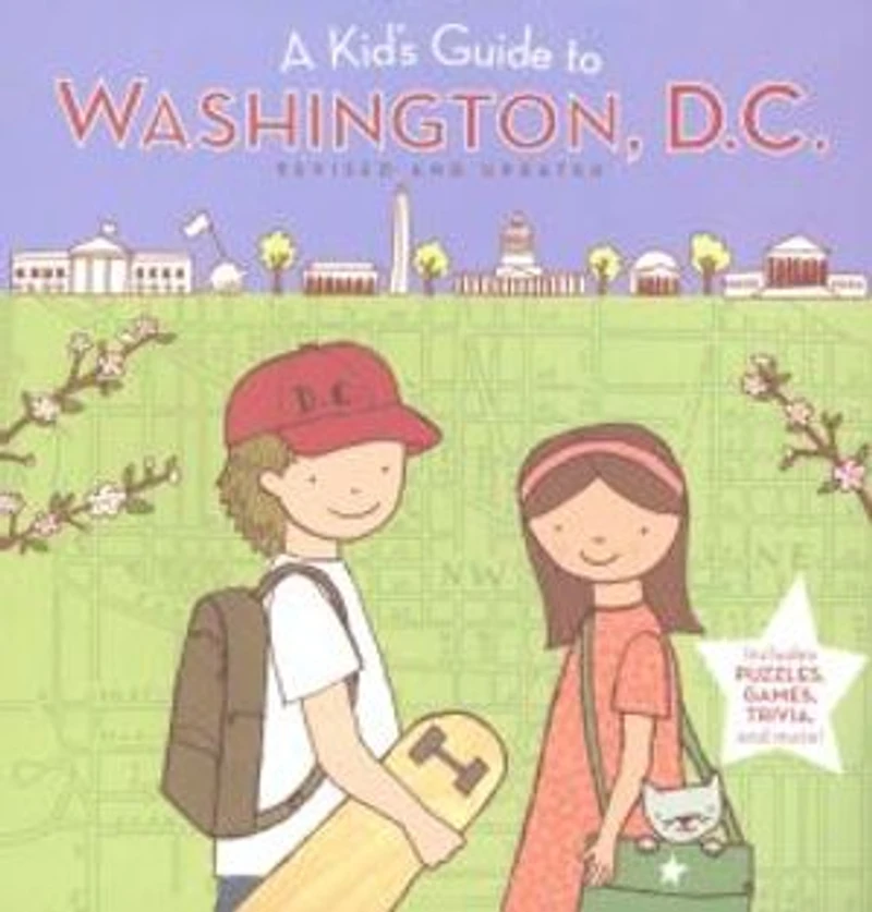 A Kid's Guide to Washington, D.c.: Revised and Updated Edition