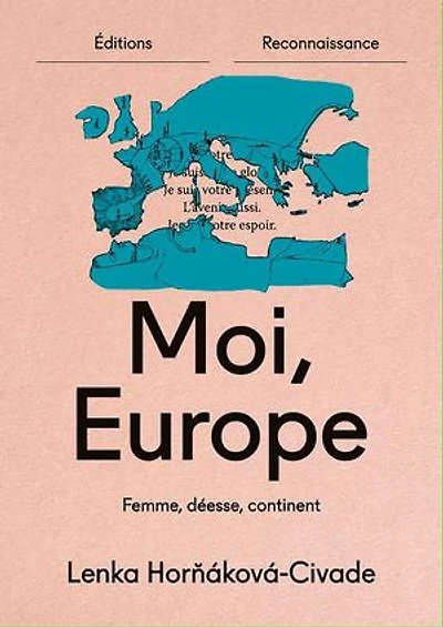 Moi, Europe: Femme, déesse, continent