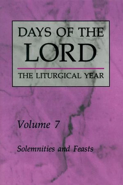 Days of the Lord: Volume 7: Solemnities and Feasts 7